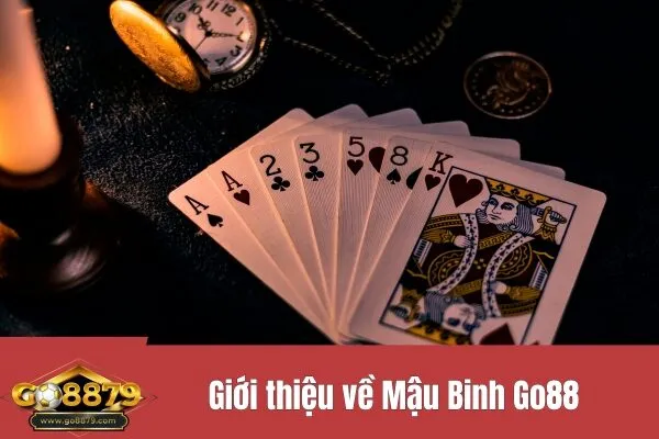 Giới thiệu về Mậu Binh Go88