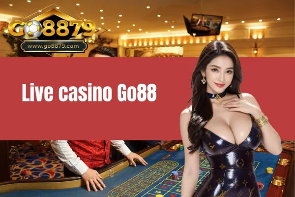 live casino Go88