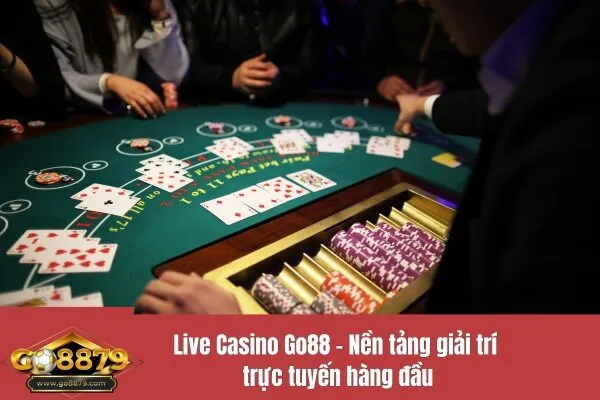 Live Casino Go88 - Nền tảng giải trí trực tuyến hàng đầu