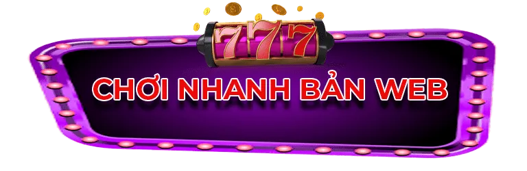 chơi nhanh bản web